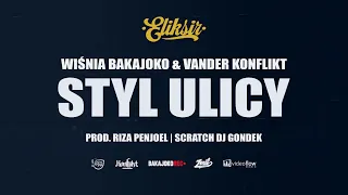 5. Wiśnia Bakajoko & Vander - STYL ULICY skrecz DJ Gondek