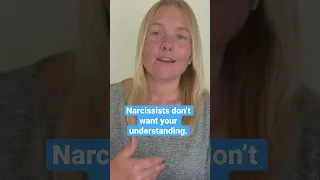 Narcissists Don't Want Your Understanding. Narcissistic Behaviour #narcissist