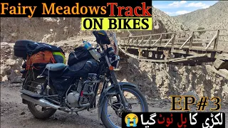 FAIRY MEADOWS Track On BIKES | NANGA PARBAT | Road Trip | Karakoram Death Road | Raikot Bridge