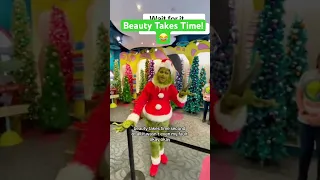 Beauty Takes time, “the grinch” 😂 #funny #grinch #viral #shorts #christmas #thegrinch #green