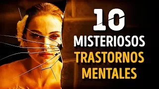 10 Trastornos Mentales Más Misteriosos