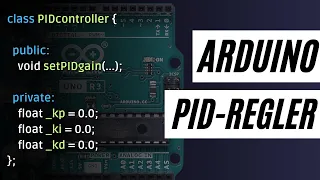 PID-Regler auf Arduino implementieren (code + beispiel)