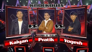 Kalyan Vs Pratik Vs Yogesh | KNOCKOUT - The Voice Of Nepal Season 4