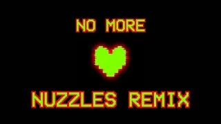 NO MORE NUZZLES - REMIX