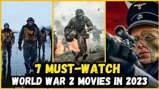 Top 7 WORLD WAR 2 Movies on Netflix Right Now! 2023