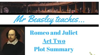 Summary of Act 2 of Romeo and Juliet