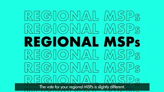 Welcome to Your Vote - Voting Systems: Regional MSPs - Scotland
