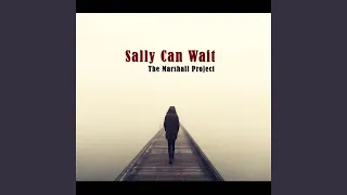 Sally Can Wait