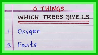 Things which Trees give us | 5 Things | 10 Things which Trees give us | in English