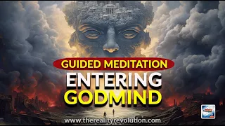 Guided Meditation - Entering Godmind