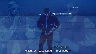 Bad Bunny - WHERE SHE GOES (CLEAN BASS BOOST)