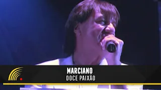 Marciano - Doce Paixão - Inimitável