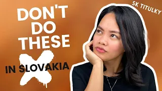 12 Things you should not DO or SAY when you are in Slovakia as a foreigner | Cultural Taboos