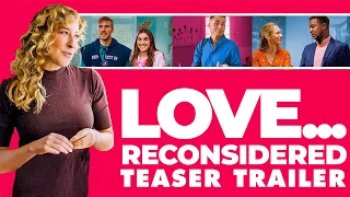 Love... Reconsidered | TEASER TRAILER | NOW on Digital | Romantic Comedy Film