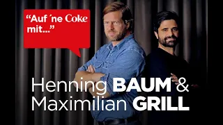 Auf 'ne Coke mit... Henning Baum und Maximilian Grill