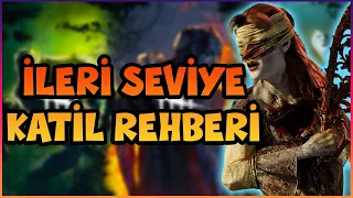 İleri Seviye Katil Rehberi | Dead By Daylight Türkçe