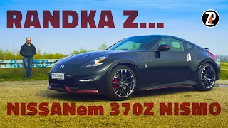 Czy Nissan 370Z Nismo pasuje do dzisiejszych czasów? | To nie jest TEST nr.4