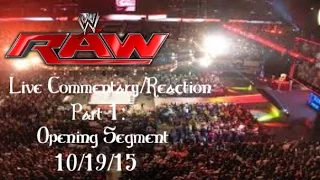 WWE Raw 10/19/2015 Live! Part 1: Opening Segment