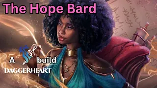 The Hope Bard, a Daggerheart character build!