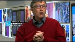 Exclusive: Bill Gates on FRANCE 24 Thursday at 3 A.M. (Paris)