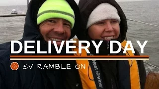SV Ramble On | Delivery Day