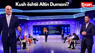 Opinion - Kush është Altin Dumani - 11 Prill 2024