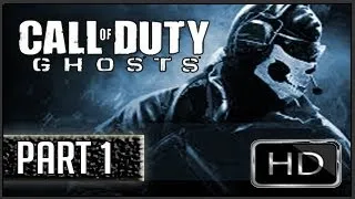 Call of Duty: Ghosts - Walkthrough part 1 Let's play 'Ghosts Playthrough' Full Game - Gameplay (PS4/XBOX/PC/PS3/XBOX360)