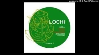 Lochi - New Phase Of Acid Techno