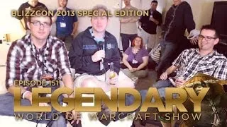 Legendary (World of Warcraft Show) Ep151: Special BlizzCon Episode