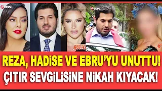 Reza Zarrab, Ebru Gündeş ve Hadise'yi unuttu! Çıtır sevgilisine nikah kıyacak!