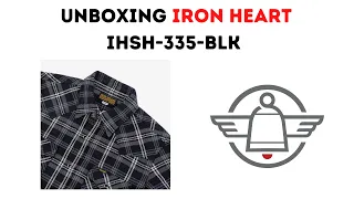 Unboxing Iron Heart Shirt Ultra Heavy Flannel (UHF) IHSH 335 Black