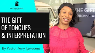 The Gift of Tongues and Interpretation | Pastor Amy Igweonu | 28 June 2020