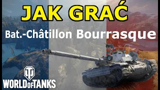 World of Tanks | Jak grać Bat.-Châtillon Bourrasque, magazynek twoich marzeń!!! | #WOT #Bourrasque