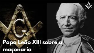 A MAÇONARIA QUER DESTRUIR A IGREJA CATÓLICA. ENCÍCLICA HUMANUM GENUS PAPA LEÃO Xlll (parte1)vídeo 7