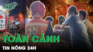 Toàn Cảnh Tin Nóng 24h Ngày 24/5 | Tin Tức Thời Sự Cập Nhật Mới Nhất Hôm Nay | SKĐS