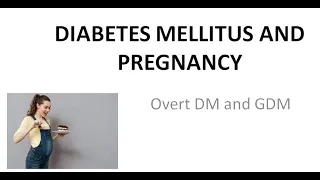 Obstetrics 352 a Diabetes in Pregnancy Define Basic Overt Gestational Mellitus GDM DIPSI DM