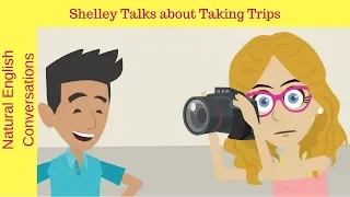 A Conversation about Taking Trips Pt. 2 | Likes and Dislikes | Present Simple Practice