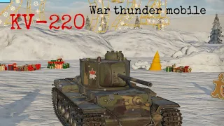 KV-220 gameplay , a very powerful fella ( tanks killed : 11 ) war thunder mobile