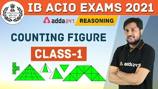 IB ACIO 2020-21 | Reasoning | Counting Figures (Class-1) | Adda247