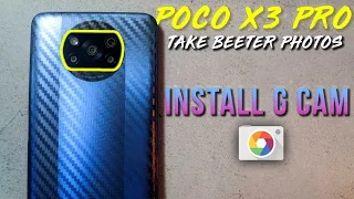 Install Gcam on Poco X3 Pro | Take Better Photos