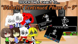 UNDERTALE react to "Disbelief Continued Phase 6 - 9" | Happy (late) New Year!