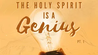 The Holy Spirit Is A Genius | Pt. 1 | Mark Hankins Ministries