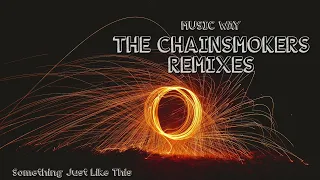 The Chainsmokers & Coldplay 🔥- Something Just Like This 2022 (Hot Remixes | Top Free | No Copyright)