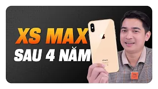 iPhone Xs Max sau 4 NĂM còn làm được gì?