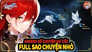 Chị đại HIMEKO CỰC MẠNH trong KỂ CHUYỆN HƯ CẤU - FULL SAO CHUYỆN NHỎ! || Honkai: Star Rail Việt Nam