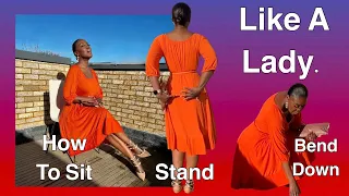 🪑HOW TO SIT, STAND, BEND DOWN LIKE A LADY AND PICK UP DROPPED ITEMS OFF THE FLOOR ELEGANTLY!🪑💃🏿✨