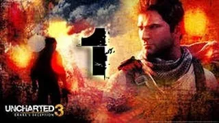 Uncharted 3 Иллюзии Дрейка Прохождение Часть 1