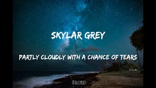 Skylar Grey - Partly cloudy with a chance of tears [lirik] tersedu sedu denger lagu ini