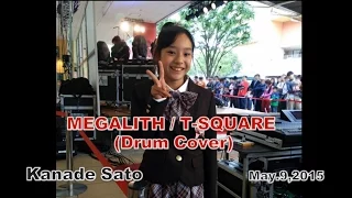 MEGALITH / T-SQUARE  coverd by Girl Drummer