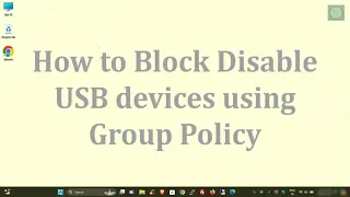How to Disable USB Devices Using Group Policy | Disable USB External Storage Devices - The Tech Leaf